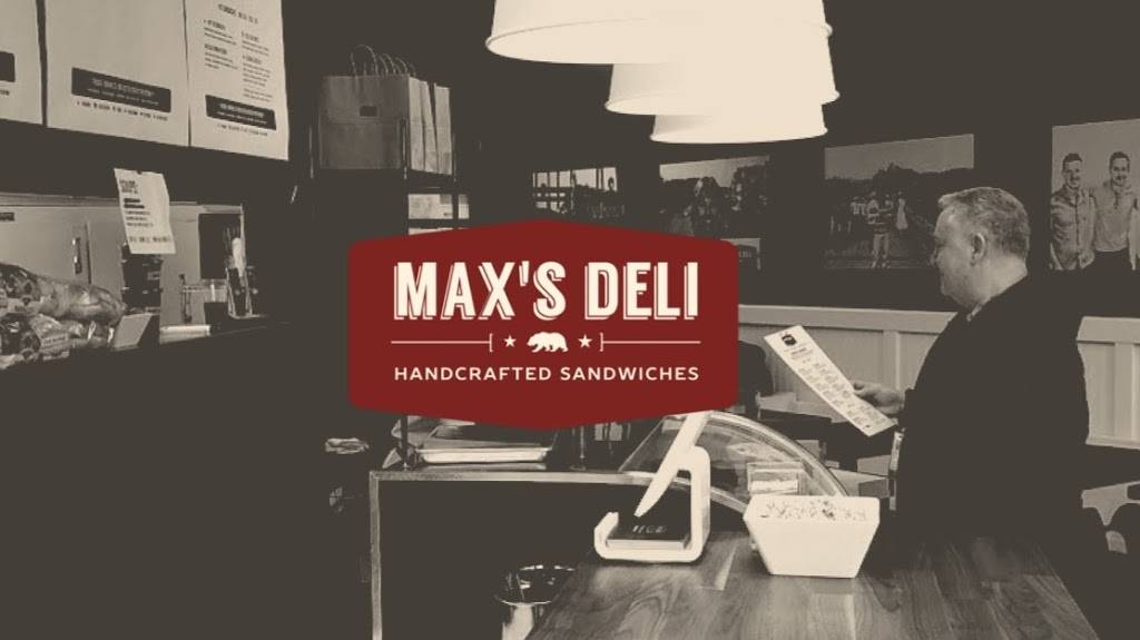 MAXS DELI & CATERING | restaurant | 11960 Heritage Oak Pl, Auburn, CA 95603, USA | 5308236297 OR +1 530-823-6297