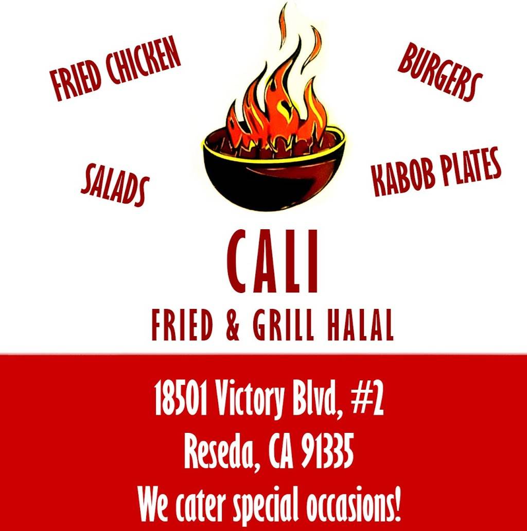 Cali Fried & Grill Halal | restaurant | 18501 Victory Blvd, Reseda, CA 91335, USA | 8185785500 OR +1 818-578-5500