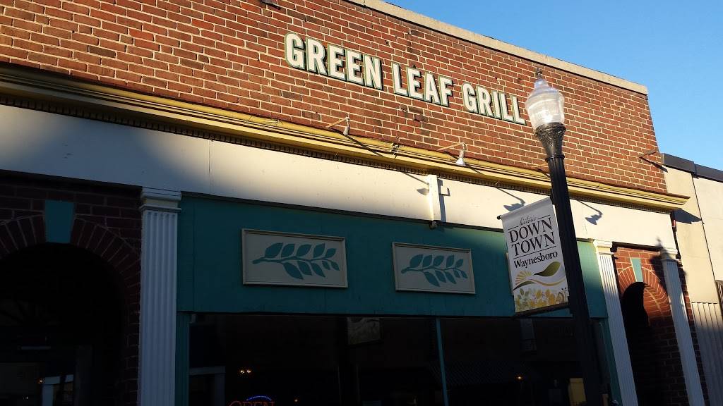 The Green Leaf Grill | restaurant | 415 W Main St, Waynesboro, VA 22980, USA | 5409494416 OR +1 540-949-4416