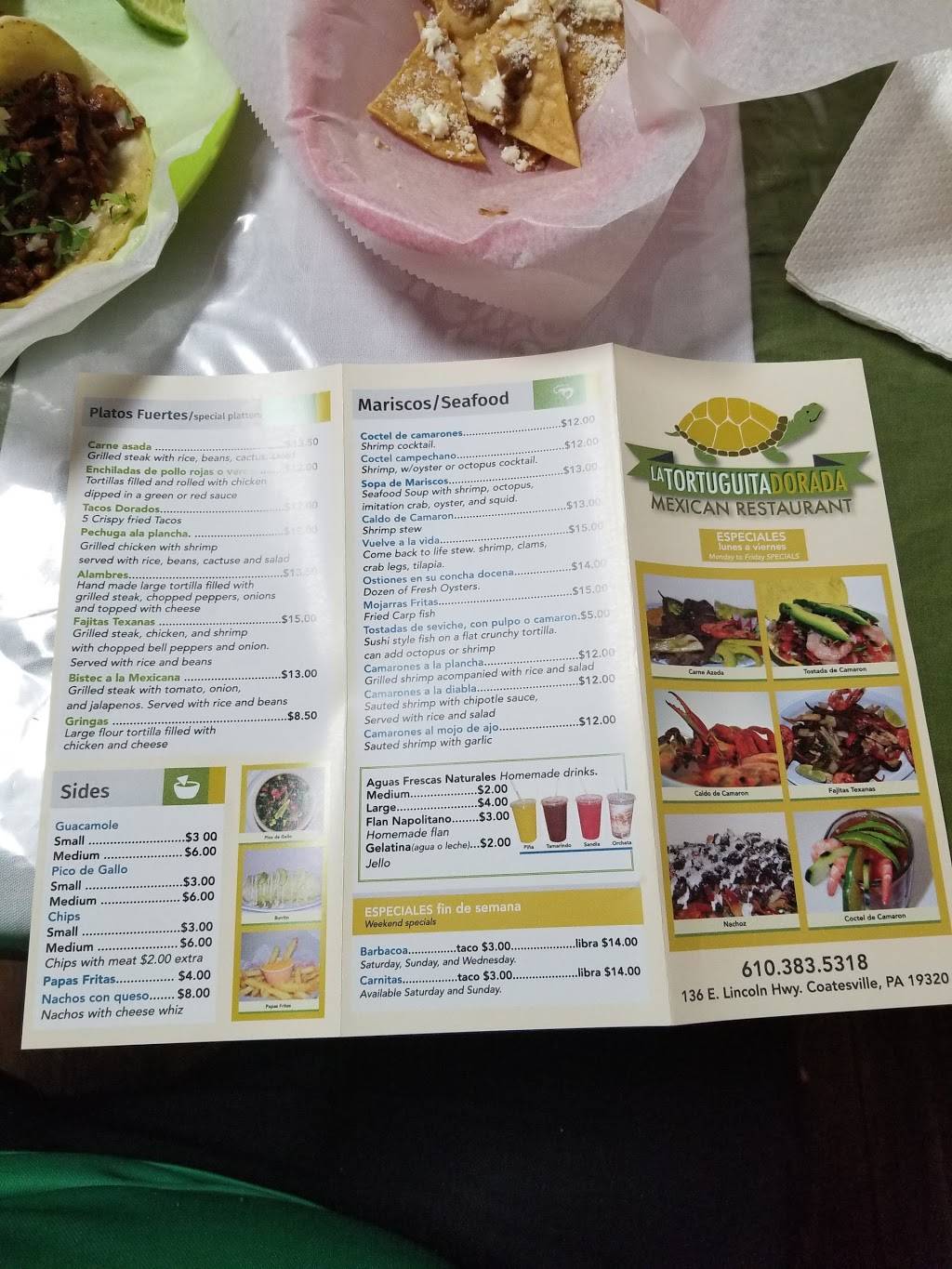 La Tortuguita Dorada | restaurant | 134 US-30 BUS, Coatesville, PA 19320, USA | 6103835318 OR +1 610-383-5318