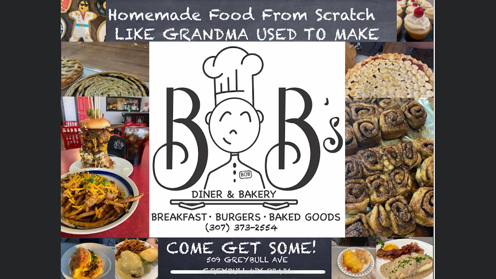 Bobs Diner & Bakery | restaurant | 509 Greybull Ave, Greybull, WY 82426, USA | 3073732554 OR +1 307-373-2554
