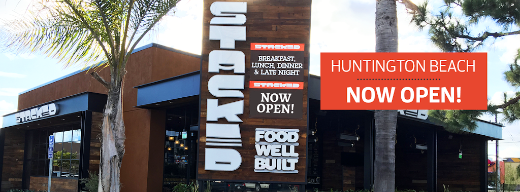 STACKED | restaurant | 7490 Edinger Ave, Huntington Beach, CA 92647, USA | 6578452100 OR +1 657-845-2100