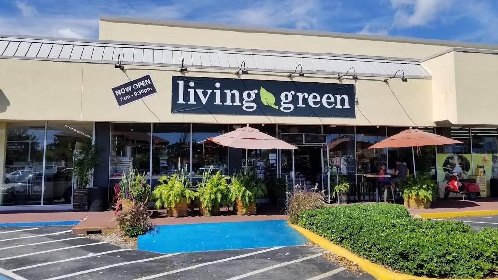 Living Green Fresh Market | cafe | 413 N Federal Hwy, Pompano Beach, FL 33062, USA | 9545323331 OR +1 954-532-3331
