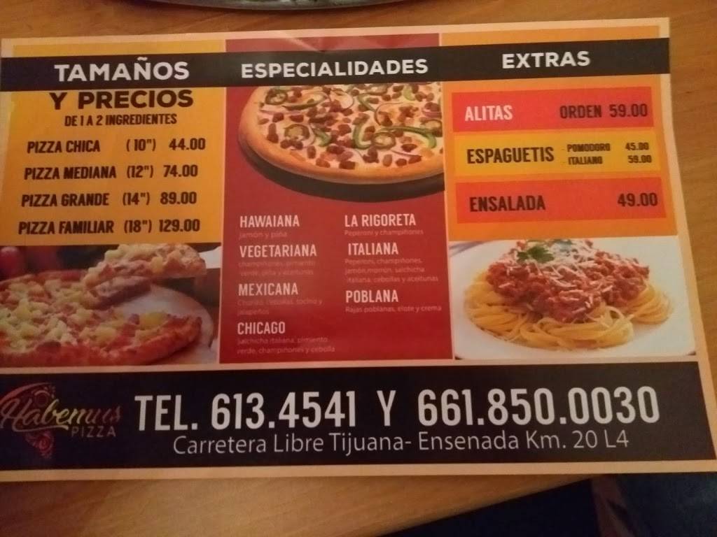 Habemus Pizza | restaurant | Carlos Salinas de Gortari, 22710 Rosarito, B.C., Mexico | 6134541 OR +52 6134541