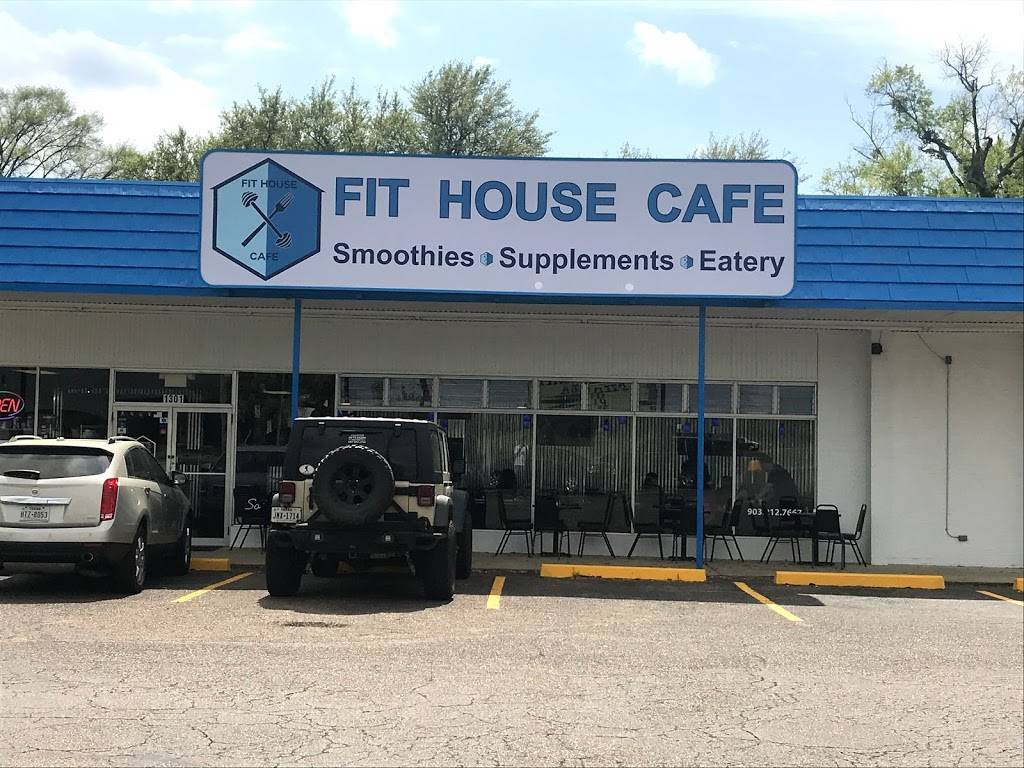 Fit House Cafe | restaurant | 1301 Judson Rd, Longview, TX 75601, USA | 9032127667 OR +1 903-212-7667