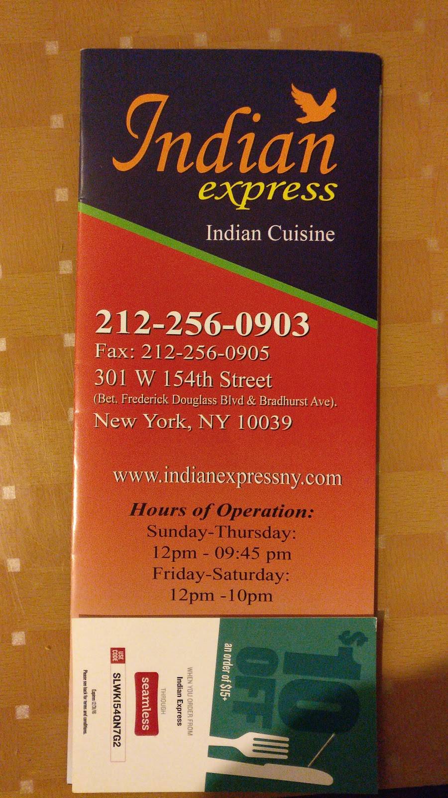 Indian Express | restaurant | 301 W 154th St, New York, NY 10039, USA | 2122560903 OR +1 212-256-0903