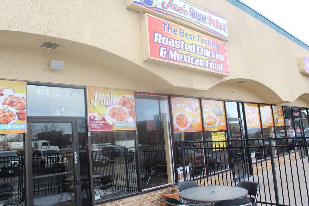Juans Super Pollo #2 | restaurant | 10890 E Dartmouth Ave #8, Denver, CO 80014, USA | 3033534377 OR +1 303-353-4377