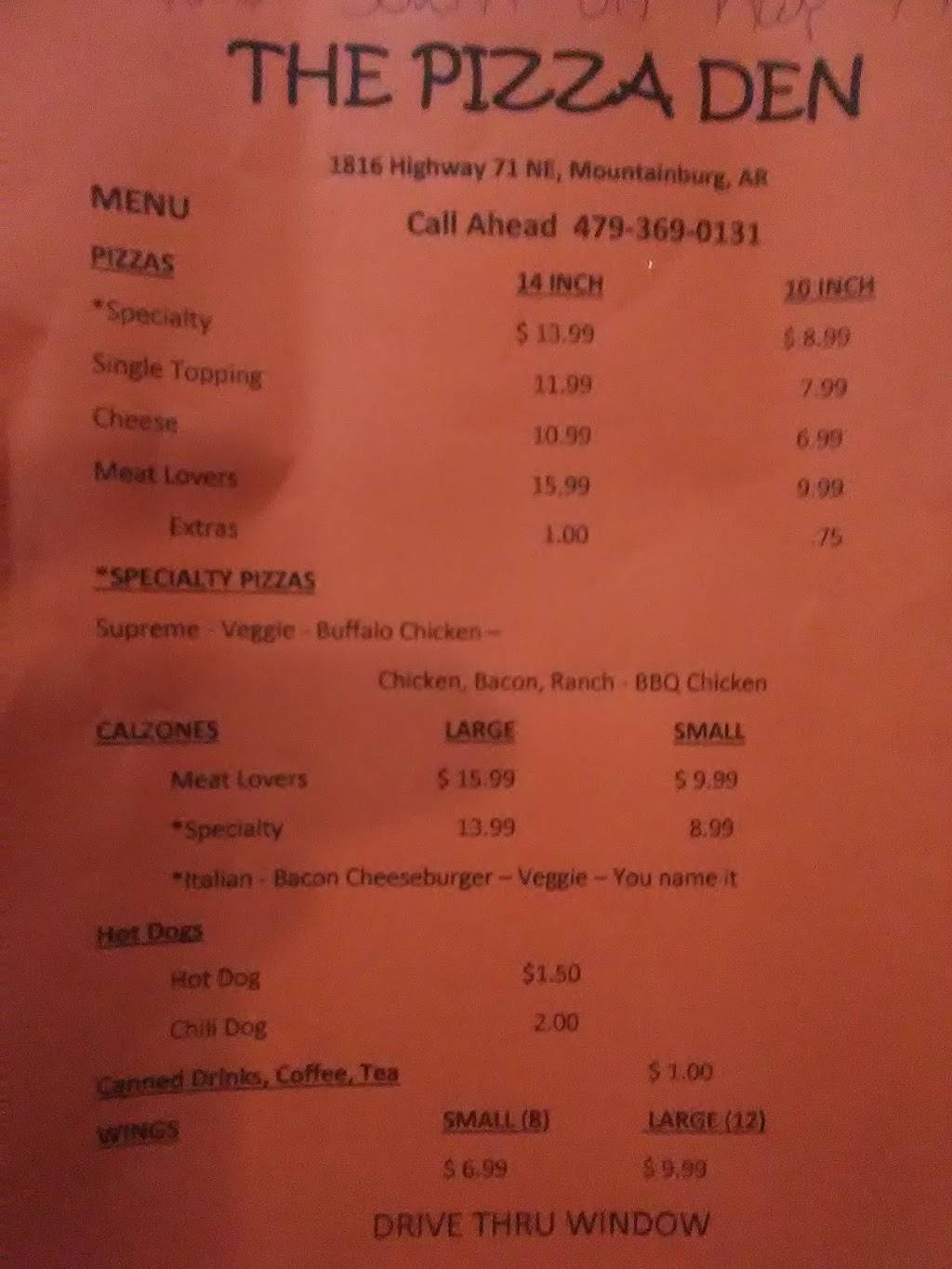 Pizza Den | restaurant | 1816 N Hwy 71, Mountainburg, AR 72946, USA | 4793690131 OR +1 479-369-0131