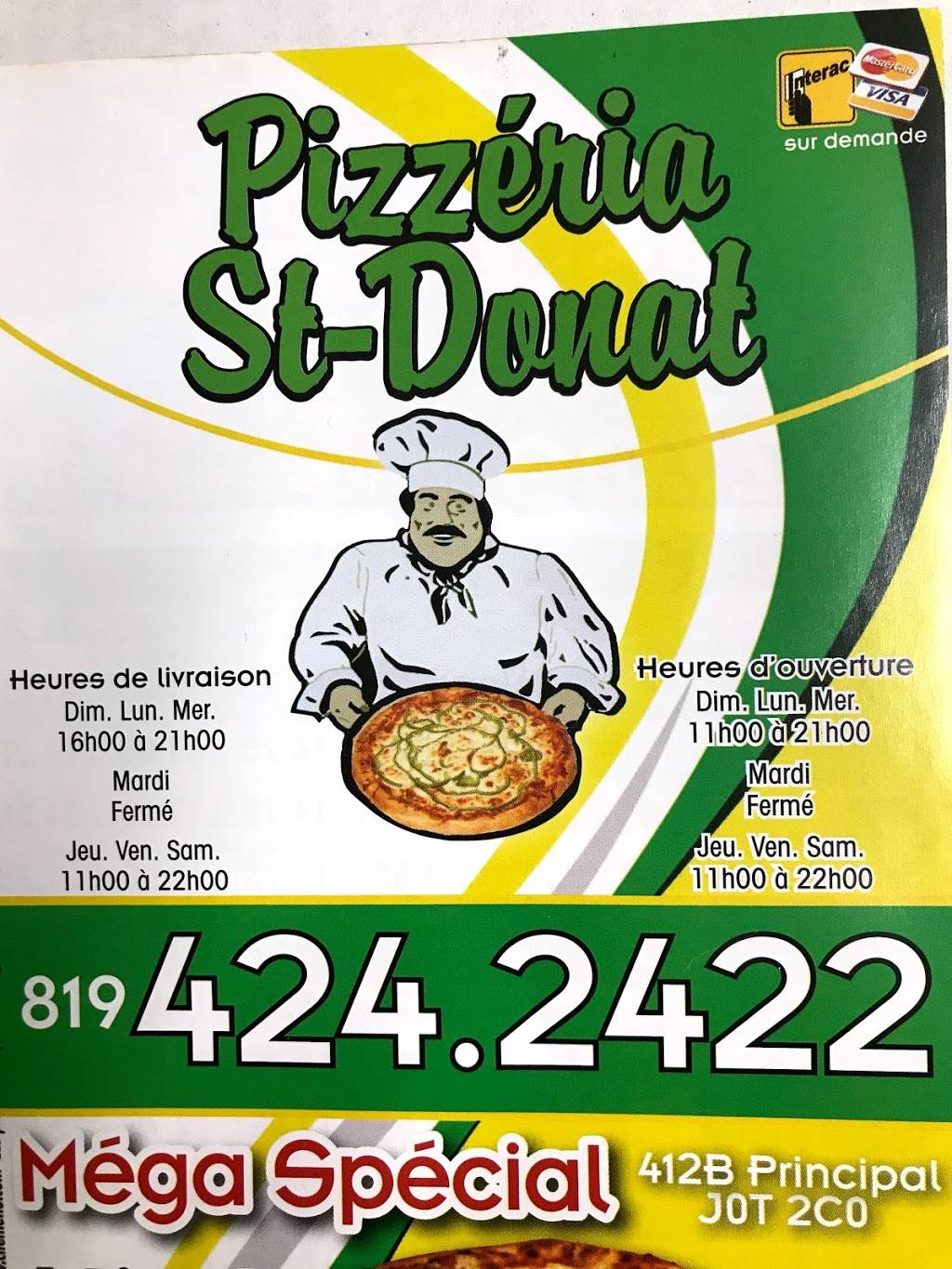 Pizzéria st.donat | restaurant | 412 B Rue Principale, Saint-Donat-de-Montcalm, QC J0T 2C0, Canada | 8194242422 OR +1 819-424-2422