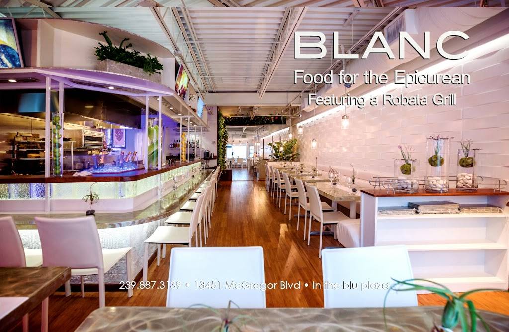 BLANC | restaurant | 13451 McGregor Blvd #10, Fort Myers, FL 33919, USA | 2398873139 OR +1 239-887-3139