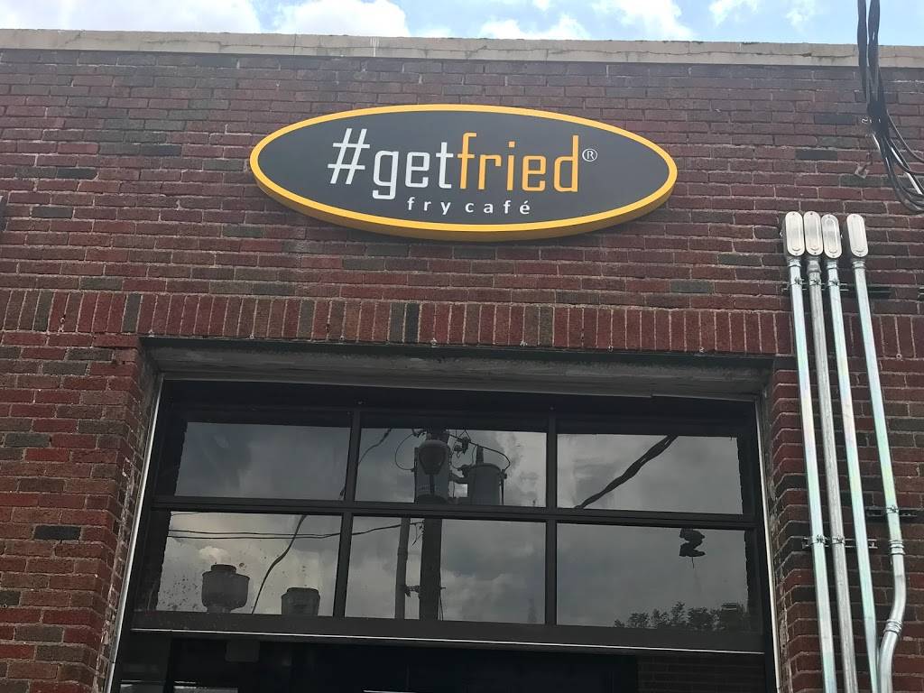 #getfried fry cafe | restaurant | 2656 Main St #130, Dallas, TX 75226, USA | 2147829707 OR +1 214-782-9707