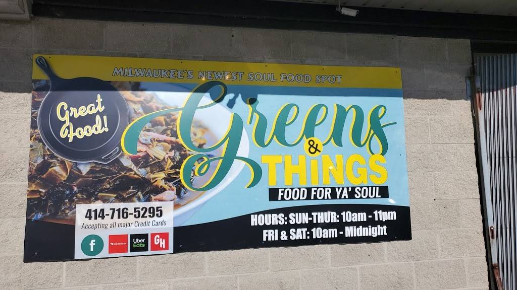 Greens & Things soul food | restaurant | 8614 N 107th St, Milwaukee, WI 53224, USA | 4147165295 OR +1 414-716-5295