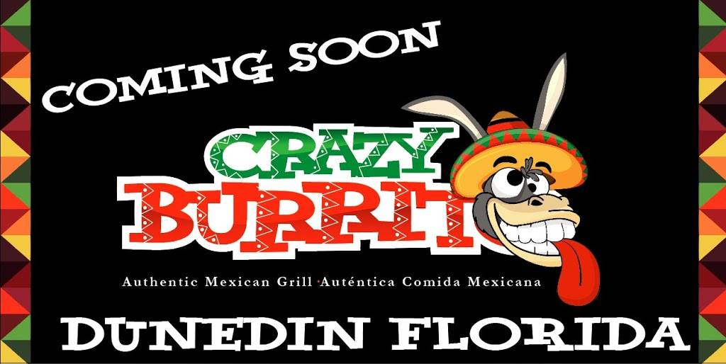 Crazy Burrito Dunedin | restaurant | 1140 Main st unit 2, Dunedin, FL 34698, USA | 7272404527 OR +1 727-240-4527