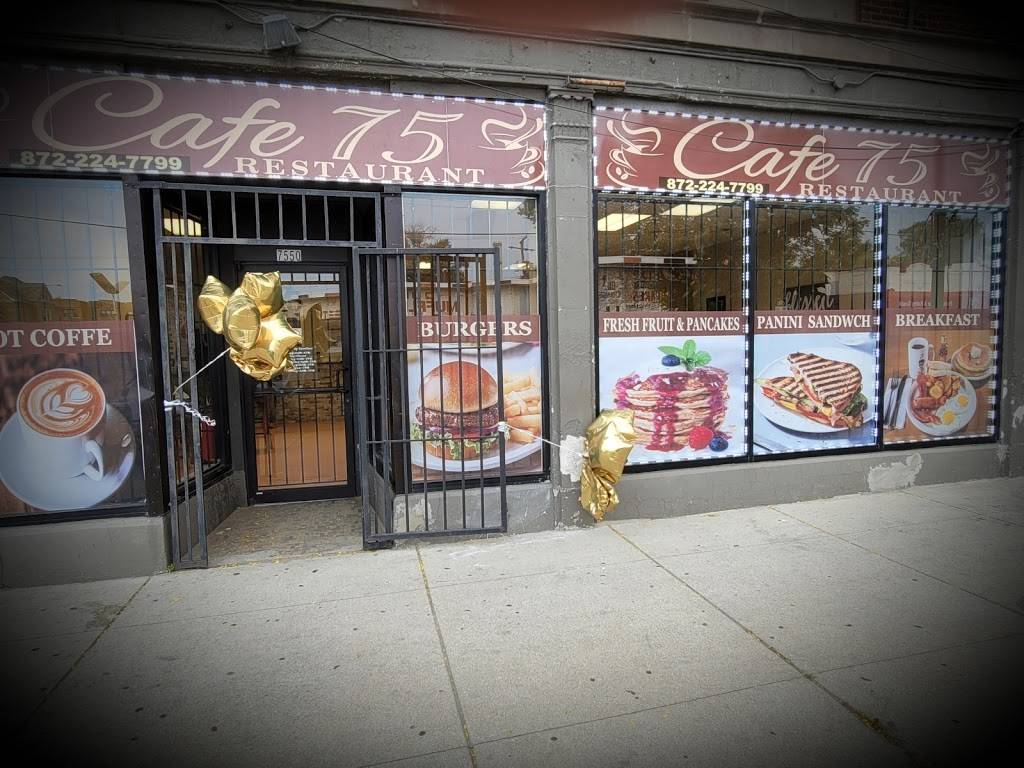 Cafe 75 | restaurant | 7550 S Halsted St, Chicago, IL 60620, USA | 8722447799 OR +1 872-244-7799