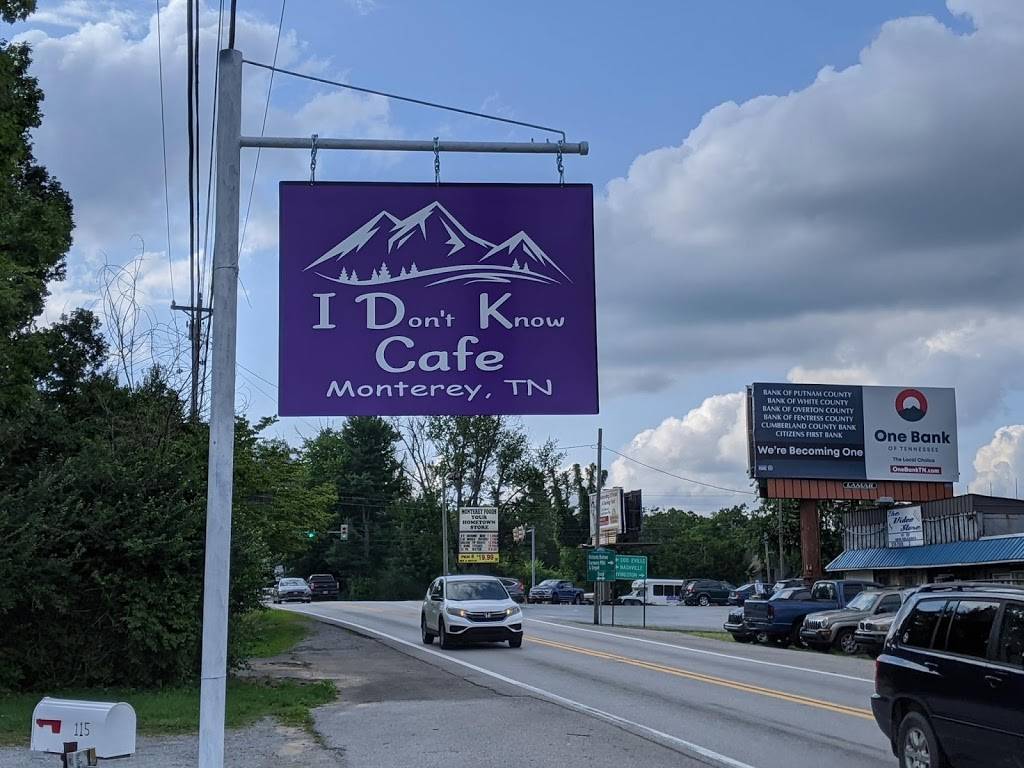 IDK CAFE 124 East Commercial Ave Monterey Tn 38574 | restaurant | 115 E Stratton Ave, Monterey, TN 38574, USA | 9315840174 OR +1 931-584-0174