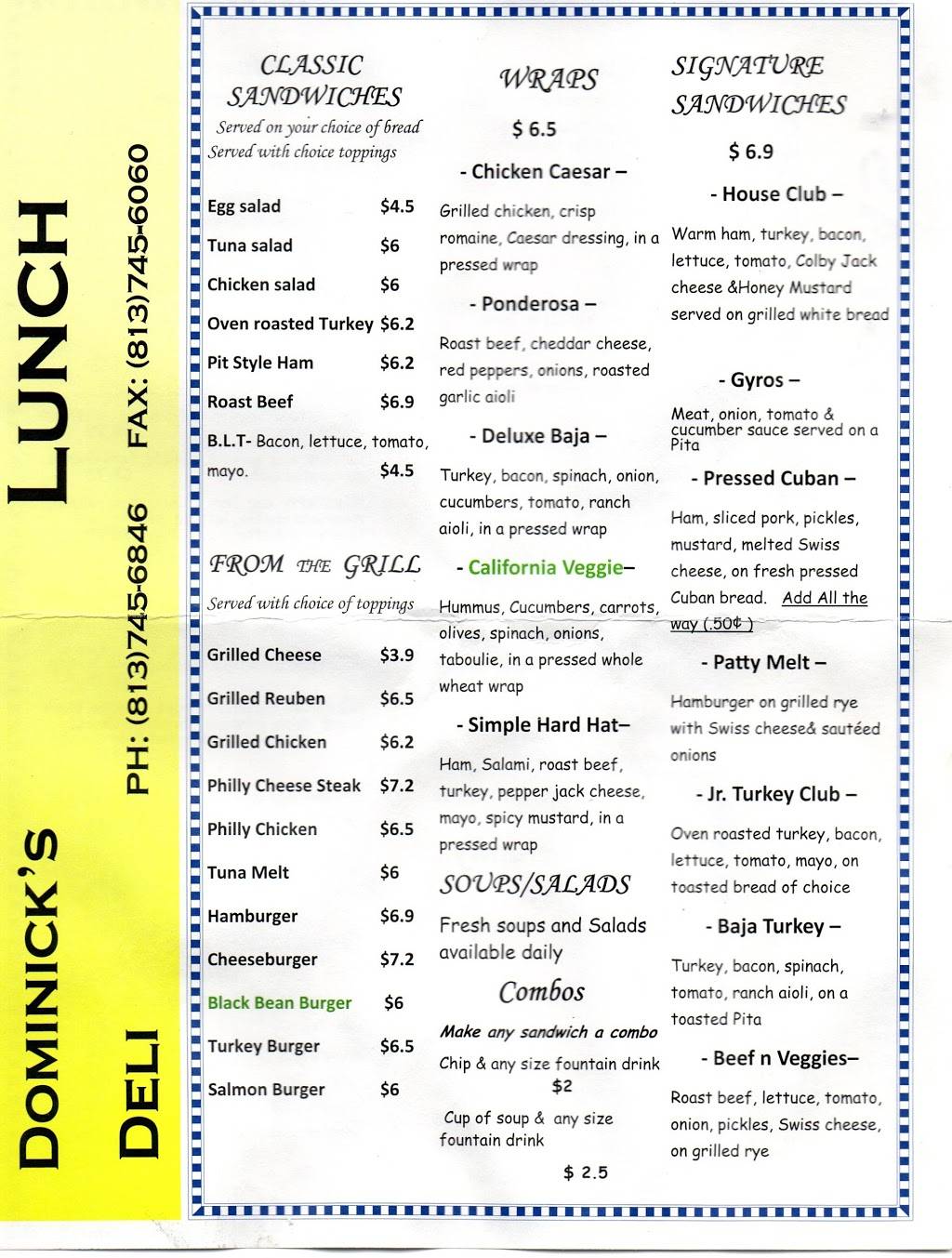 Dominicks Deli | restaurant | 13131 USF Magnolia Drive, Tampa, FL 33612, USA | 8137456846 OR +1 813-745-6846