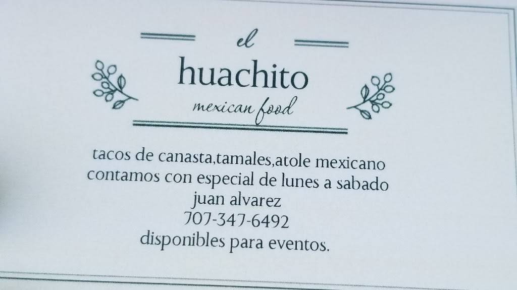 El huachito tamales y tacos de canasta | restaurant | 24101 Arnold Dr, Sonoma, CA 95476, USA | 7073476492 OR +1 707-347-6492