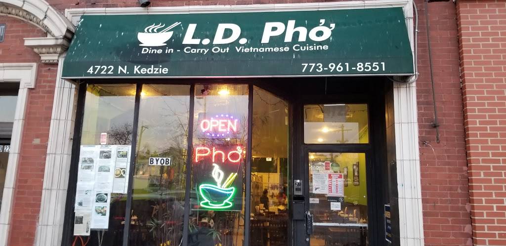 LD Pho | restaurant | 4722 N Kedzie Ave, Chicago, IL 60625, USA | 7739618551 OR +1 773-961-8551