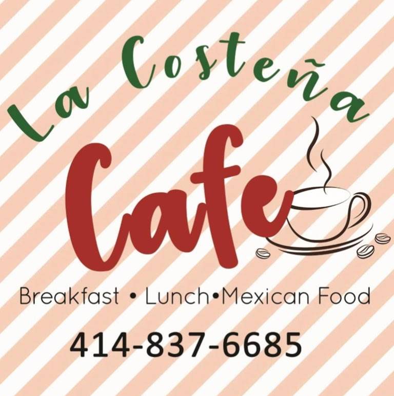 La Costeña Cafe | restaurant | 5823 W Burnham St, West Allis, WI 53219, USA | 4148376685 OR +1 414-837-6685