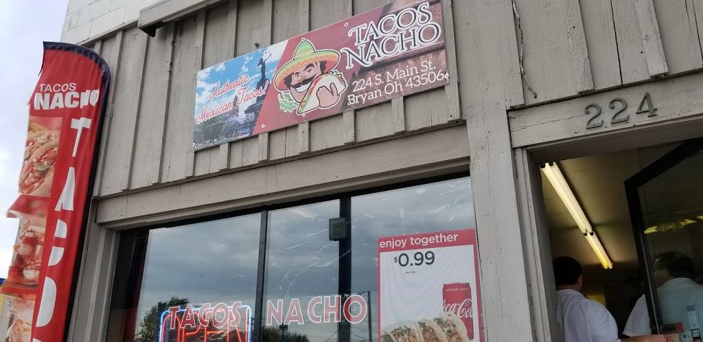 Taco’s Nacho’s | restaurant | 224 S Main St, Bryan, OH 43506, USA | 4195518965 OR +1 419-551-8965
