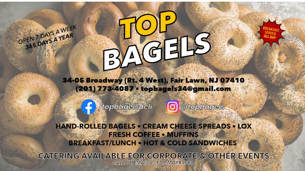 Top Bagels | bakery | 34-05, Broadway, Fair Lawn, NJ 07410, USA | 2017734087 OR +1 201-773-4087