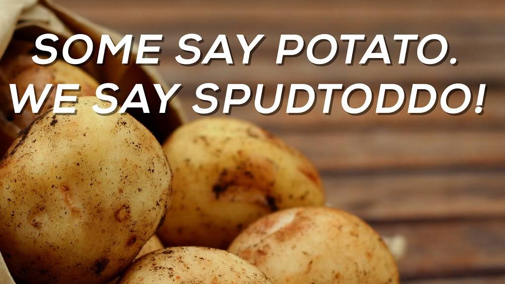 SpudToddos | restaurant | 7251 Plaza Center Dr #120, West Jordan, UT 84084, USA | 8012804099 OR +1 801-280-4099