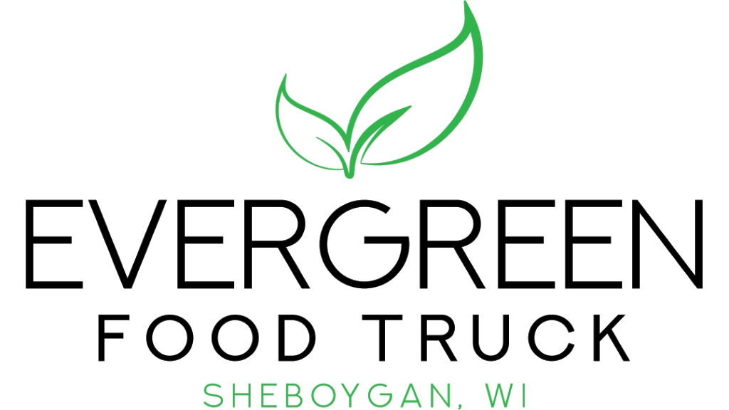 Evergreen Food Truck | restaurant | 1837 North Ave, Sheboygan, WI 53083, USA | 9203958674 OR +1 920-395-8674