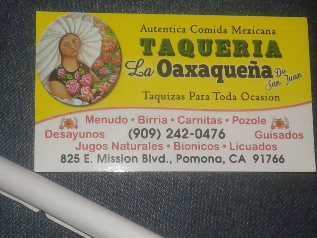 The Oaxaqueña Taco | restaurant | 825 E Mission Blvd, Pomona, CA 91766, USA | 9092420476 OR +1 909-242-0476