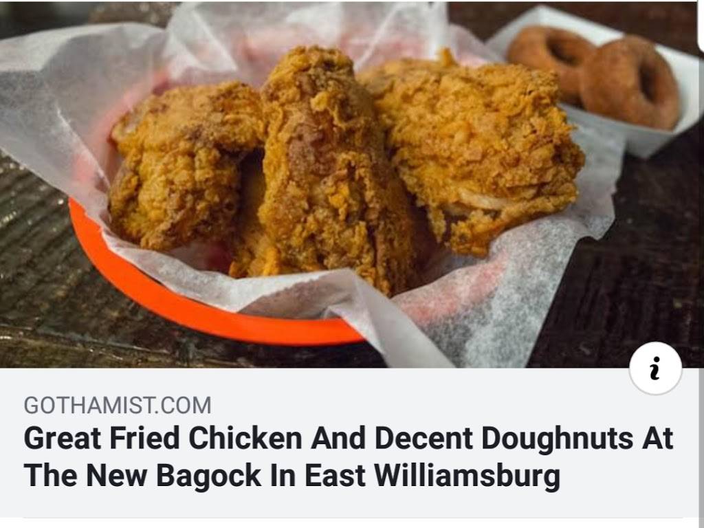BAGOCK Fried Chicken & Doughnuts | meal takeaway | 173 Montrose Ave, Brooklyn, NY 11206, USA | 3475294596 OR +1 347-529-4596