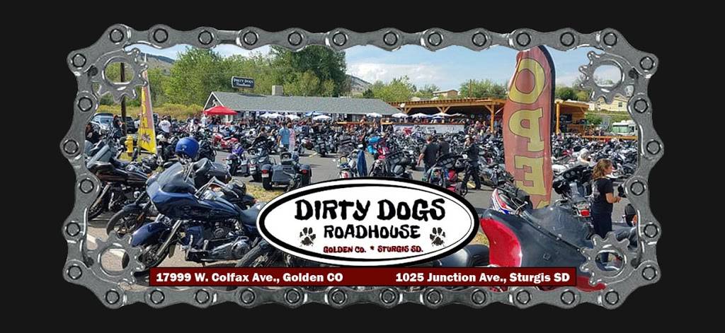 Dirty Dogs Roadhouse | restaurant | 17999 W Colfax Ave, Golden, CO 80401, USA | 3033843644 OR +1 303-384-3644