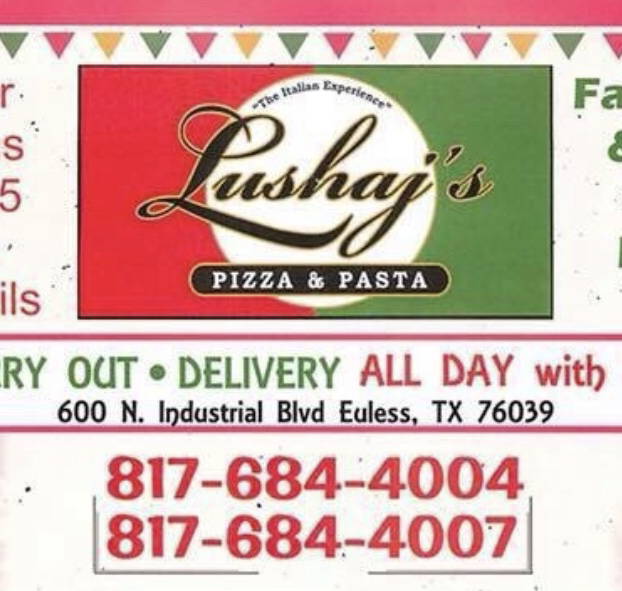 Lushajs Pizza & Pasta | restaurant | 600 N Industrial Blvd, Euless, TX 76039, USA | 8176844004 OR +1 817-684-4004