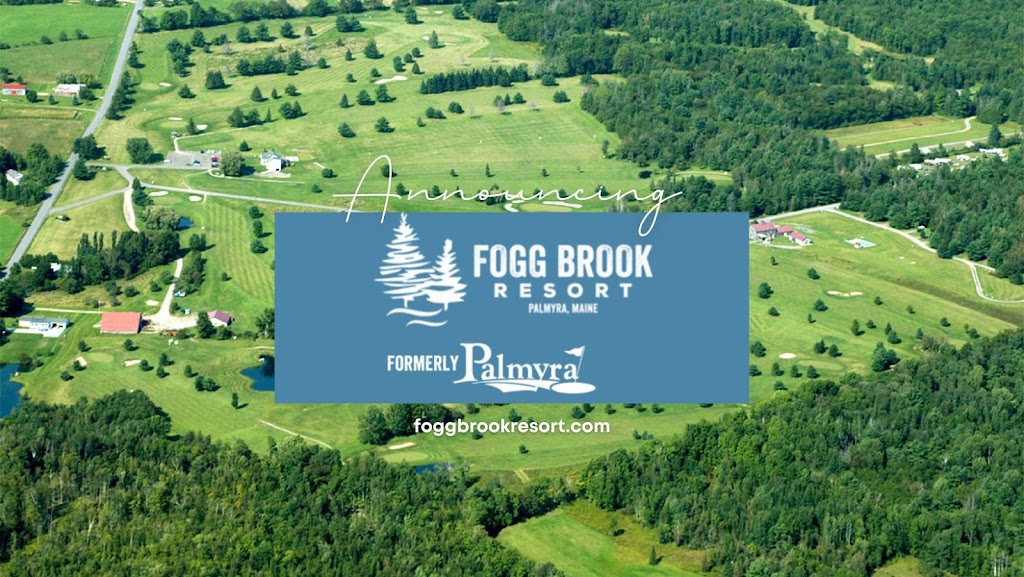 Fogg Brook Resort | restaurant | 147 Lang Hill Rd, Palmyra, ME 04965, USA | 2073555515 OR +1 207-355-5515