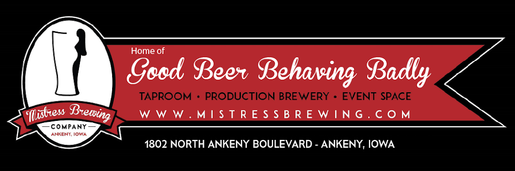 Mistress Brewing Company | restaurant | 1802 N Ankeny Blvd #108, Ankeny, IA 50023, USA | 5157772133 OR +1 515-777-2133