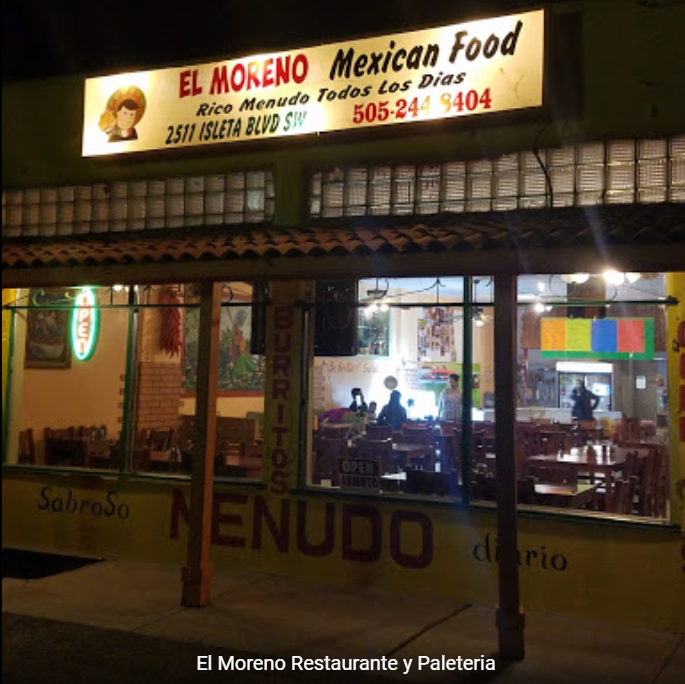 El Moreno Restaurante y Paleteria | restaurant | 2511 Isleta Blvd SW, Albuquerque, NM 87105, USA | 5052448404 OR +1 505-244-8404