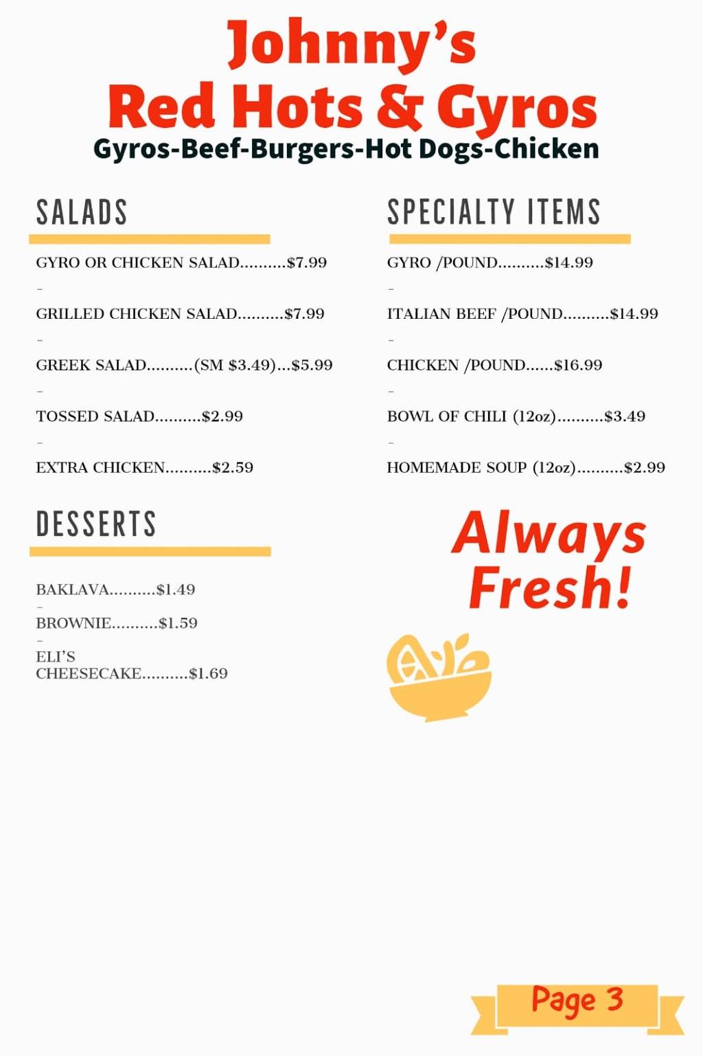 Johnnys Red Hots & Gyros | restaurant | 16651 S 80th Ave, Tinley Park, IL 60477, USA | 7086208501 OR +1 708-620-8501