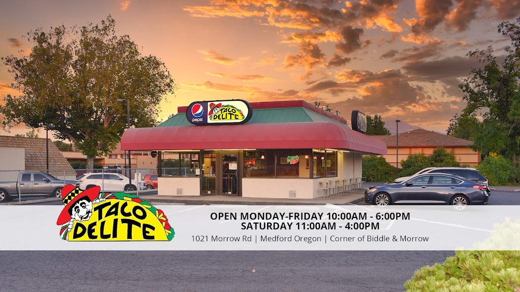 Taco Delite | restaurant | 1021 Morrow Rd, Medford, OR 97504, USA | 5417798169 OR +1 541-779-8169