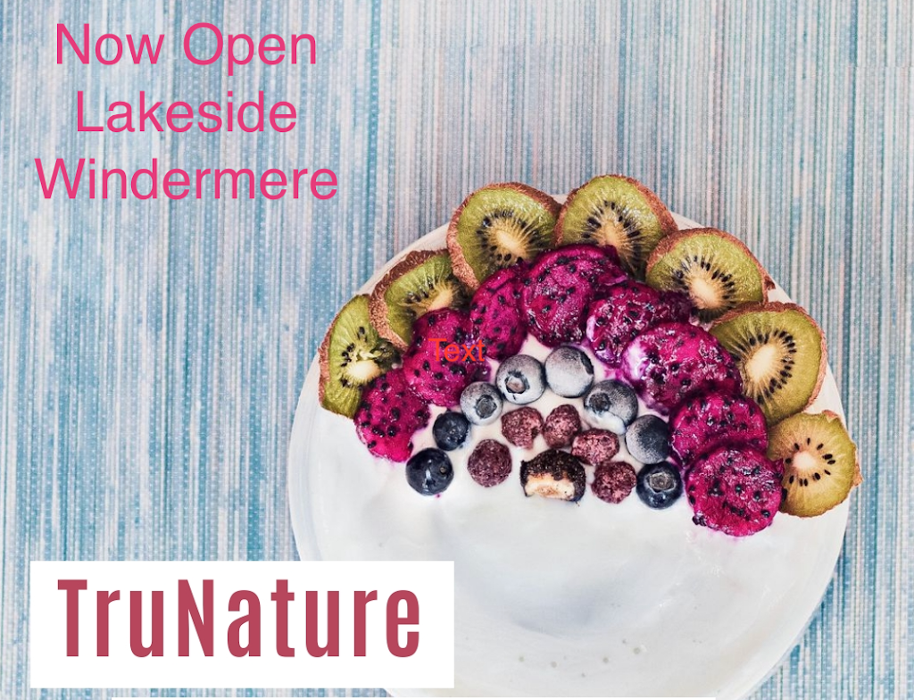 TruNature bowl & juice bar | restaurant | 11620 Lakeside Village Lane, Windermere, FL 34786, USA | 4076142687 OR +1 407-614-2687