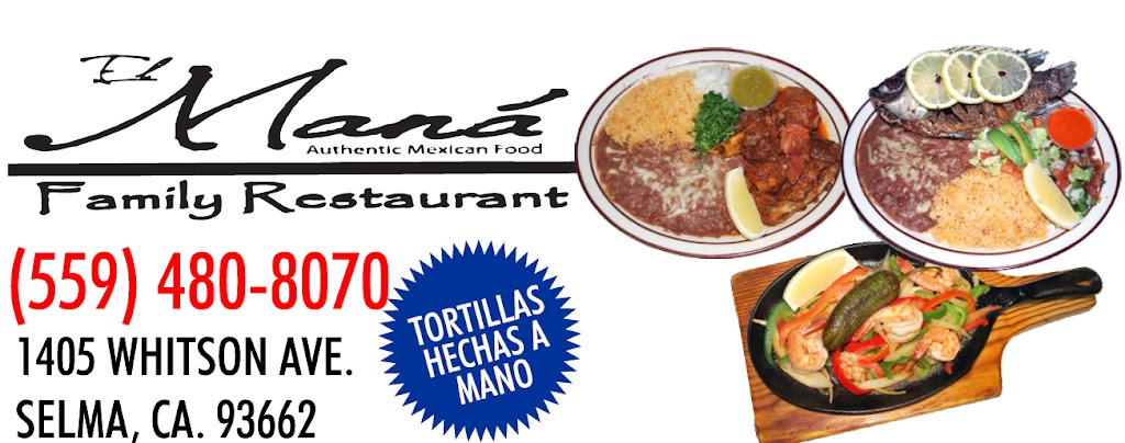 El Mana Restaurant | restaurant | 1405 Whitson St, Selma, CA 93662, USA | 5594808070 OR +1 559-480-8070