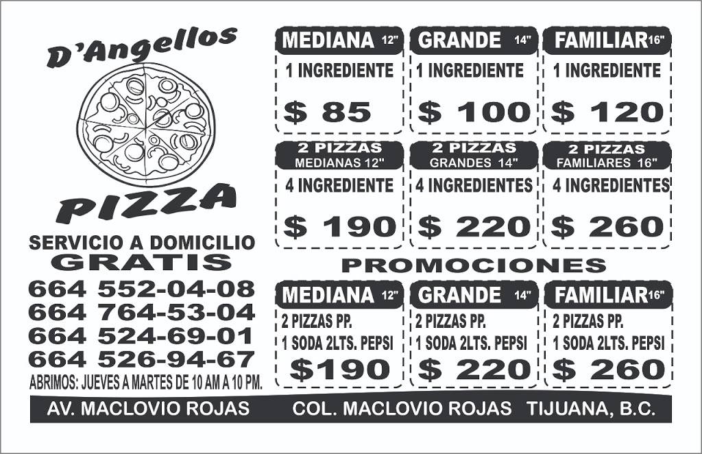 Dangelos Pizza | restaurant | 5 de Mayo 26, Maclovio Rojas, 22254 Tijuana, B.C., Mexico | 016645246901 OR +52 664 524 6901