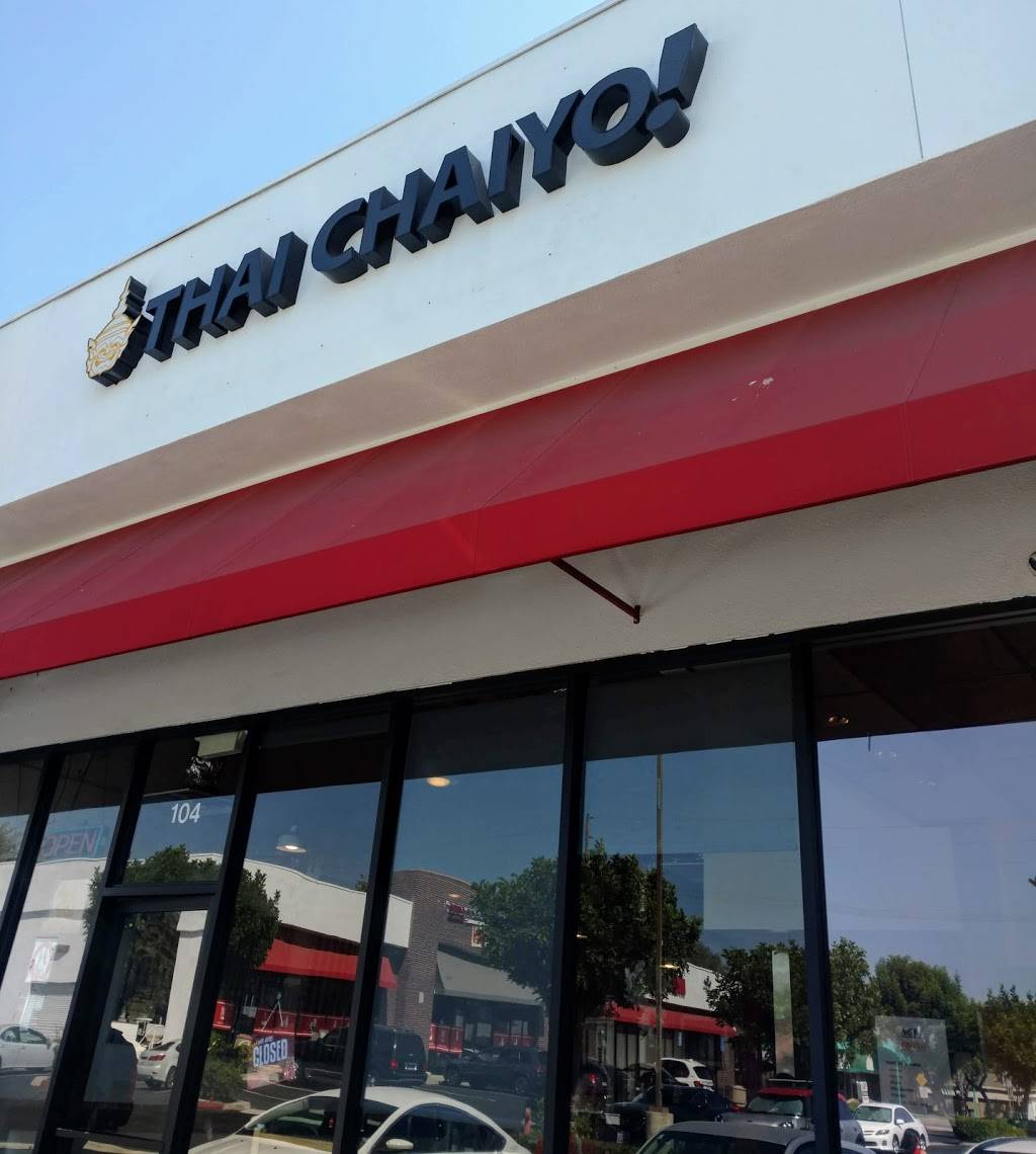 Thai Chaiyo Tustin | restaurant | 17602 17th St #104, Tustin, CA 92780, USA | 6572321064 OR +1 657-232-1064