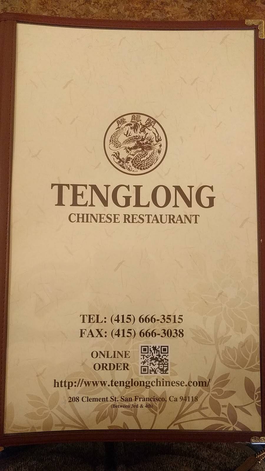 Tenglong Chinese Restaurant | restaurant | 208 Clement St, San Francisco, CA 94118, USA | 4156663515 OR +1 415-666-3515