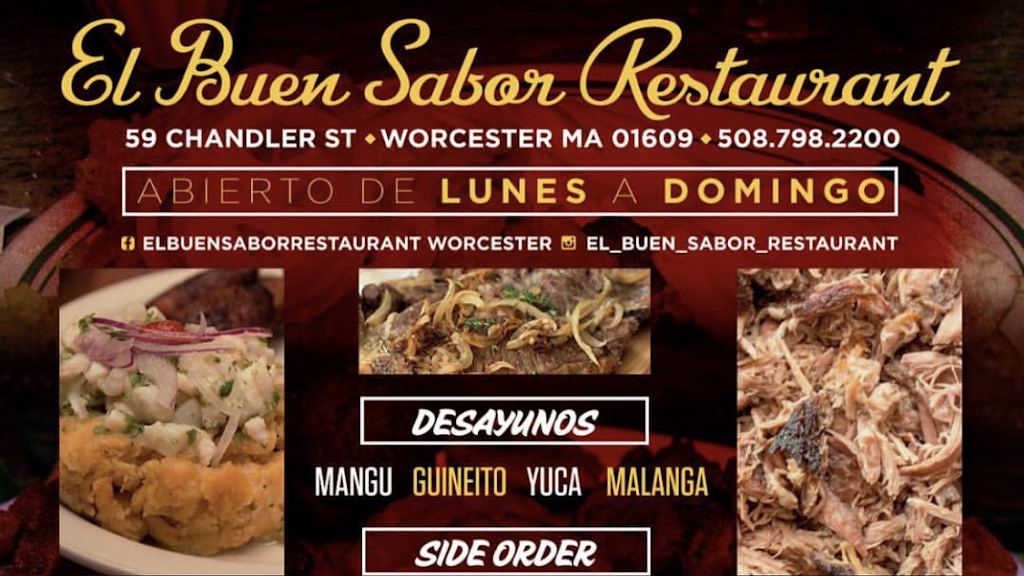El Buen Sabor Restaurant | restaurant | 59 Chandler St, Worcester, MA 01609, USA | 5087982200 OR +1 508-798-2200