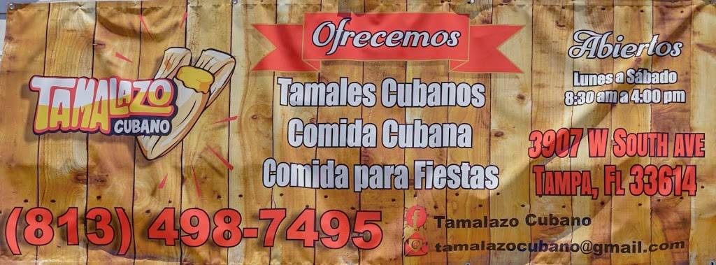Tamalazo Cubano | restaurant | 3907 W South Ave, Tampa, FL 33614, USA | 8134987495 OR +1 813-498-7495