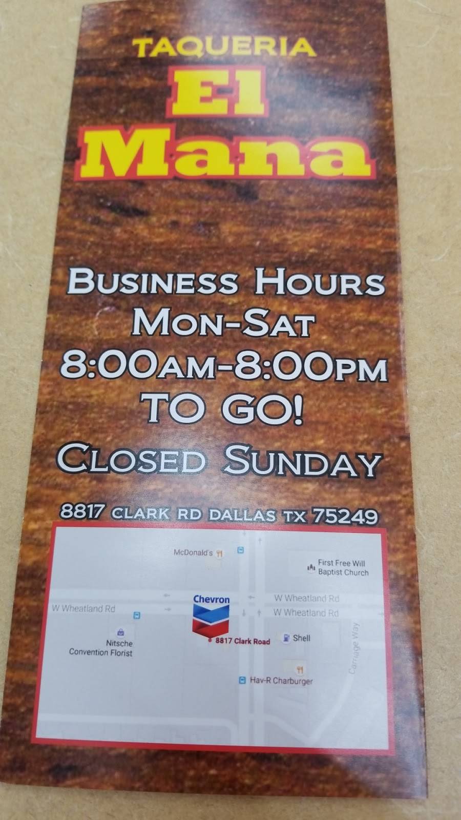 Taqueria El Mana | restaurant | 8817 Clark Rd, Dallas, TX 75249, USA | 9727801255 OR +1 972-780-1255