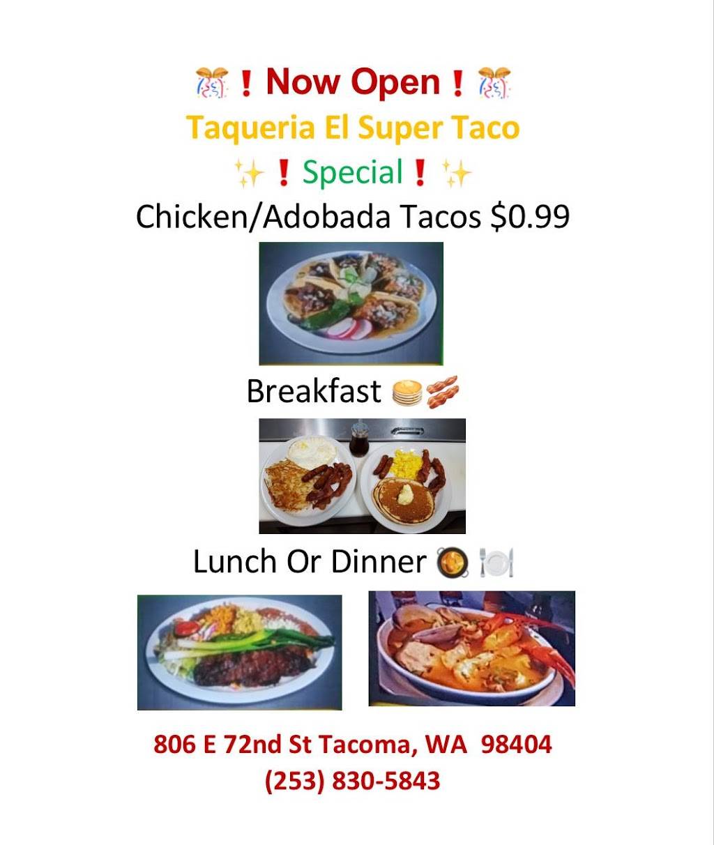 Taqueria El Super Taco | restaurant | 806 72nd St E, Tacoma, WA 98404, USA | 2538305843 OR +1 253-830-5843