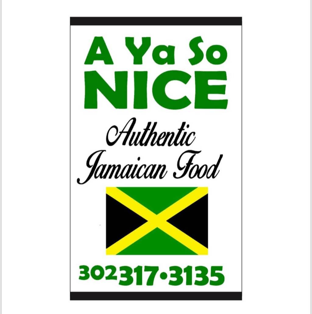 A Ya So Nice: Authentic Jamaican Food | restaurant | 165 S Dupont Hwy, New Castle, DE 19720, USA | 3023173135 OR +1 302-317-3135