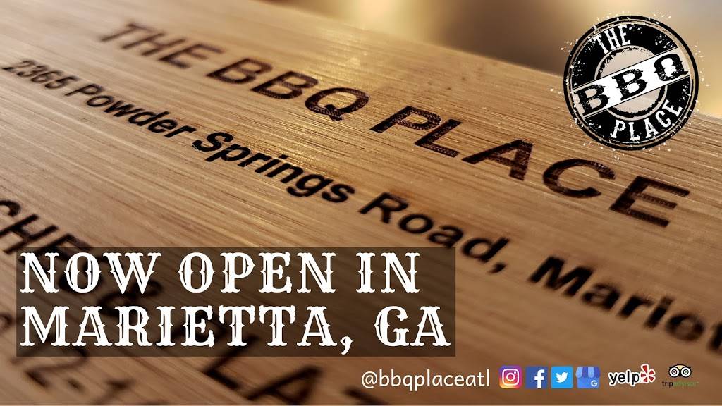 The BBQ Place | restaurant | 2365 Powder Springs Rd SW Suite 1101, Marietta, GA 30064, USA | 6783836331 OR +1 678-383-6331