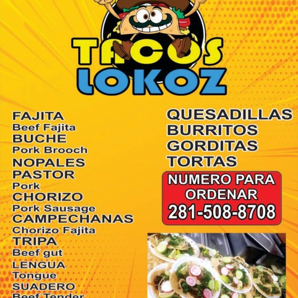 Tacos lokoz | restaurant | 2809 Dickinson Ave, Dickinson, TX 77539, USA | 2815088708 OR +1 281-508-8708
