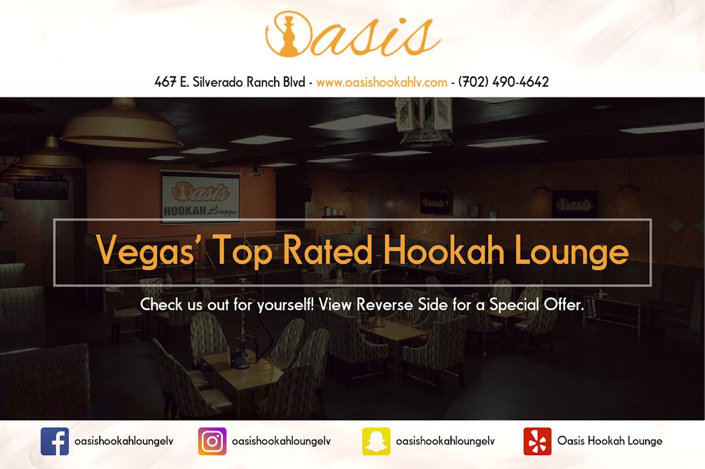 Oasis Hookah Lounge | restaurant | 467 E Silverado Ranch Blvd #130, Las Vegas, NV 89183, USA | 7024904642 OR +1 702-490-4642
