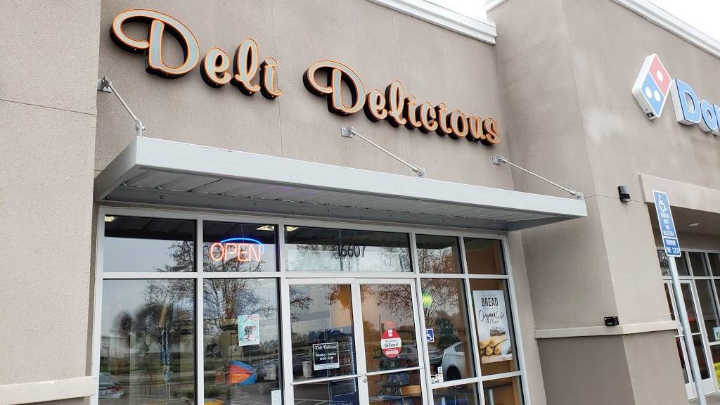 Deli Delicious | restaurant | 16608 S Harlan Rd, Lathrop, CA 95330, USA | 2092990001 OR +1 209-299-0001